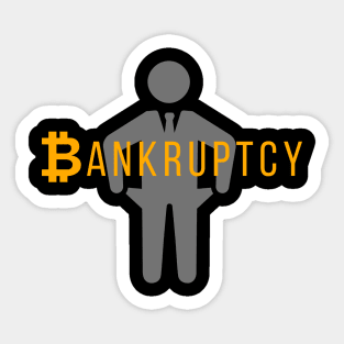 Bitcoin Bankruptcy Sticker